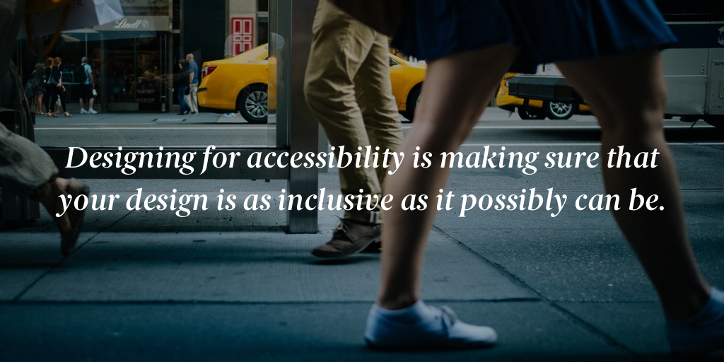 Designing for Accessibility